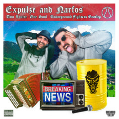 EXPULZE & NARFOS - BREAKING NEWS (UNDERGROUND FIGHTERS BOOTLEG)