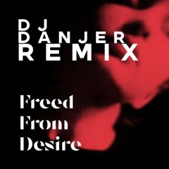 GALA - Freed From Desire Dj Danjer Remix