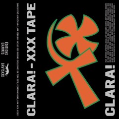 Clara! - XXX Tape