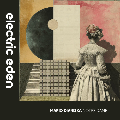 Mario Dianiska - Notre Dame [Electric Eden Records]