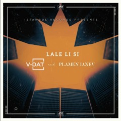 V-Dat & Plamen Ianev - Lale Li Si