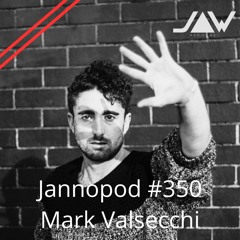 Jannopod #350 - Mark Valsecchi