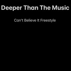 Can't Believe it Freestyle