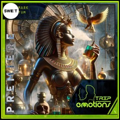 PREMIERE : Dio Dmark - Nefertum (Original Mix) [TRIP & Emotions]