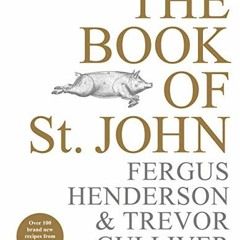 FREE KINDLE 📔 The Book of St. John by  Fergus Henderson &  Trevor Gulliver [EPUB KIN