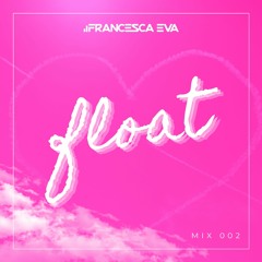 Float: 002 [VDAY MIX]