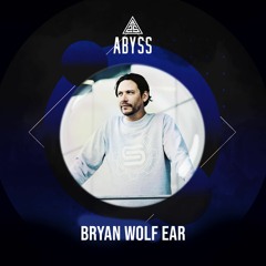 ABYSS 032 - Bryan Wolf Ear