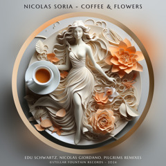 Nicolas Soria - Coffee & Flowers (Nicolas Giordano Remix) [Stellar Fountain]