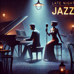 Late Night Jazz Vibes: Music for Peaceful Nights