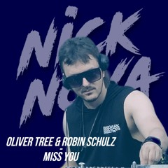 Oliver Tree & Robin Schulz - Miss You_NickNovaMix