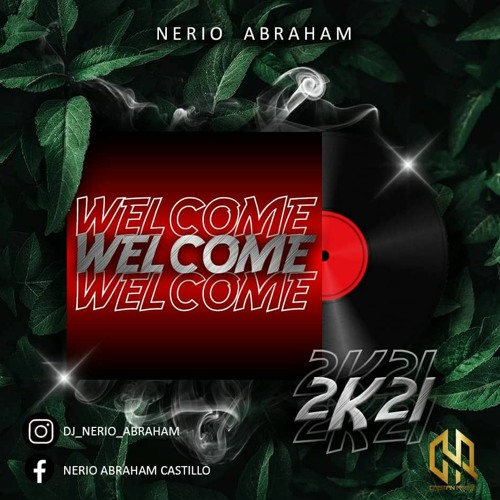 Nerio Abraham - W E L C O M E - 2021