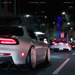 Lonelium, SLXEPING TOKYO - INSANITY