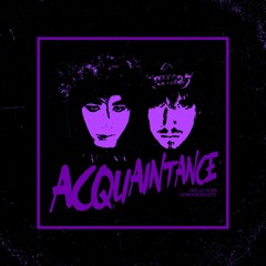 DYLAN NOIR X NOBODIESHAPPY - Acquantaince (prod. Dylan Noir)