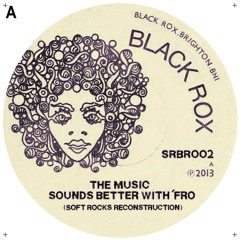 The Music Sounds Better With 'Fro (Soft Rocks Adjustment)