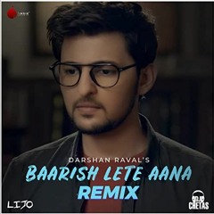 Baarish Lete Aana -Original - Darshan Raval - ARRived