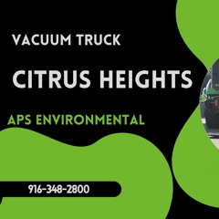 APS Environmental - Vacuum Truck Citrus Heights