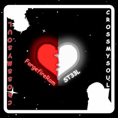 Cross My Soul Ft. ForgeFireRam (Prod. Billionstars)