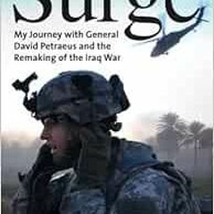 [Free] EPUB 📒 Surge: My Journey with General David Petraeus and the Remaking of the