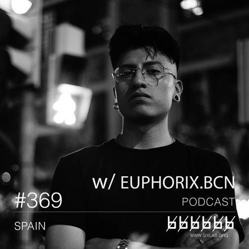 w/ EUPHORIX.BCN - Podcast #369