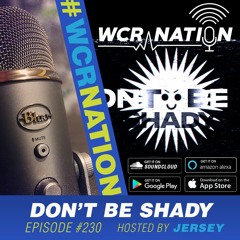 Don't be shady | WCR Nation EP 230 | A Window Cleaning Podcast
