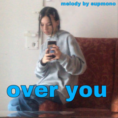 over you