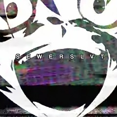 Sewerslvt - sick, twisted, demented