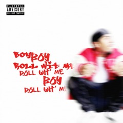 Roll Wit Me (On Hold)