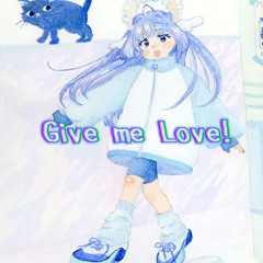 Give me love! / cover