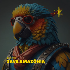 Save Amazônia (Extended Mix) [BUY -> BEATPORT]