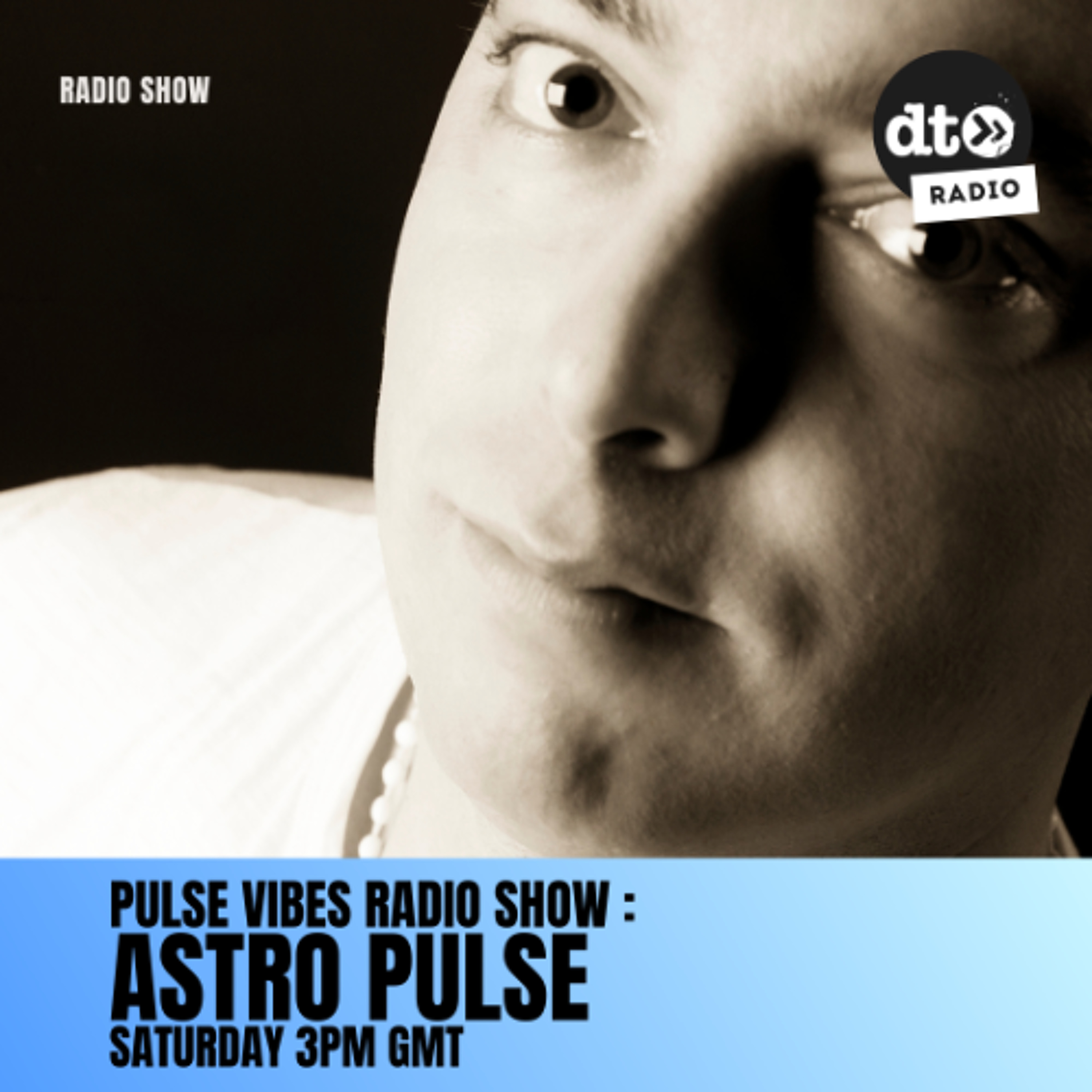 Pulse Vibes  Radio Show by Astro Pulse 025