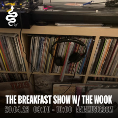 The Breakfast Show w/ The Wook - Aaja Channel 1 - 20 04 23