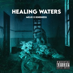 Healing Waters feat. M0j0