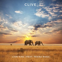 ADAM CLIVE - Lion King (feat. Franz Rose)