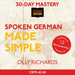 READ PDF 📦 Spoken German Made Simple: Master Natural, Conversational German in 30 Da
