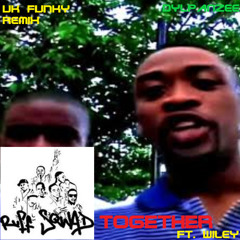 Wiley-Together uk funky remix