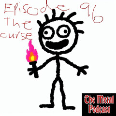 Episode 96: The Curse