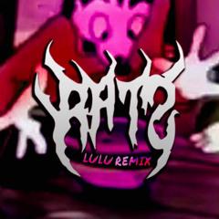 RATS - WANK (LuLu Remix)