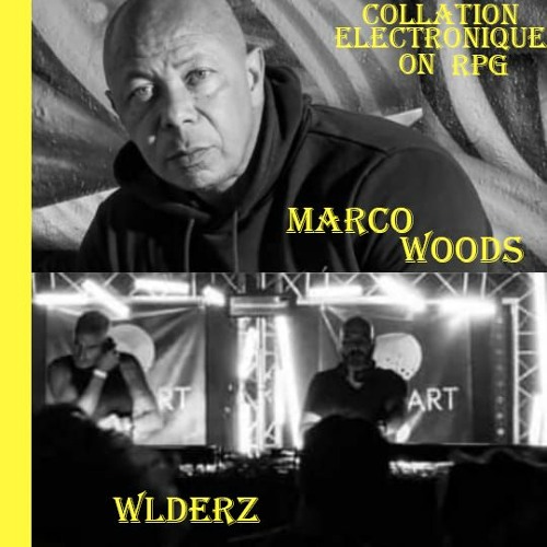 Collation Electronique On RPG / Marco Woods / Wlderz (radio podcast)
