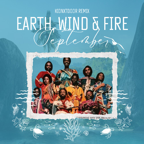 Listen to Earth, Wind & Fire - September (KIDNXTDOOR Afro House