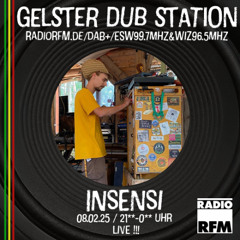 Gelster Dub Station #54 RadioRFM 08.02.2025 Insensi (Paam Soundsystem)