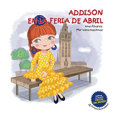 download EBOOK 💗 ADDISON EN LA FERIA DE ABRIL (Colección Addison) (Spanish Edition)