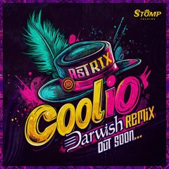 Astrix -Coolio - Darwish Rmx (Sample)
