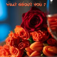 What About You ?