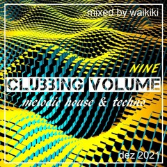 Clubbing Vol. 9 mixed by waikiki