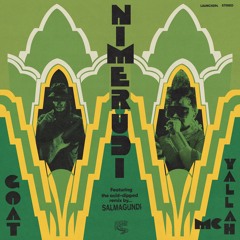 Goat + MC Yallah - Nimerudi