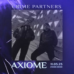 Crime Partners - Axiome DJ set recorded [RSD002]