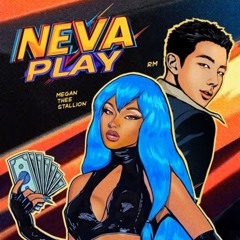 Megan Thee Stallion - Neva Play (feat. RM)