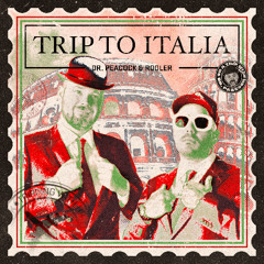 Dr. Peacock & Rooler - Trip to Italia