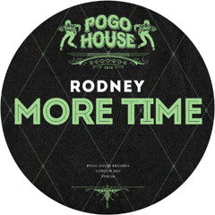RODNEY - More Time [PHR526] Pogo House Rec