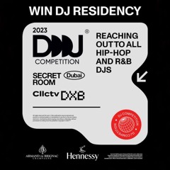 Secret Room x cllctv_dxb DJ Competition ( hip hop n rnb)